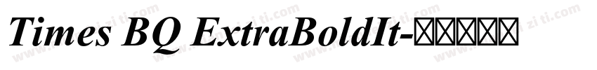 Times BQ ExtraBoldIt字体转换